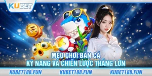 Mẹo Chơi Bắn Cá