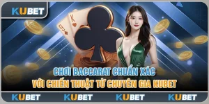 Chiến Thuật Chơi Baccarat