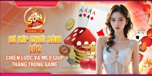 Bí Kíp Chơi Sâm Lốc: Chiến Lược Và Mẹo Giúp Thắng Trong Game