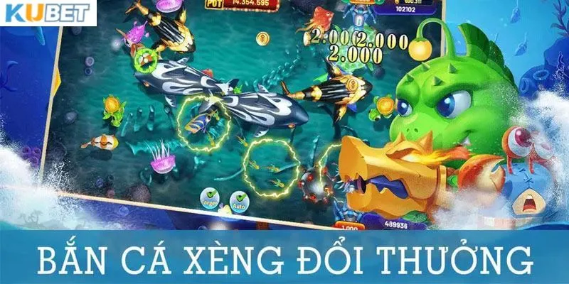 Tìm hiểu về bắn cá xèng đổi thưởng