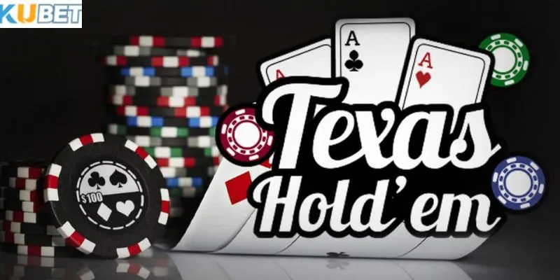 Những ưu điểm Poker Texas cần nắm chắc