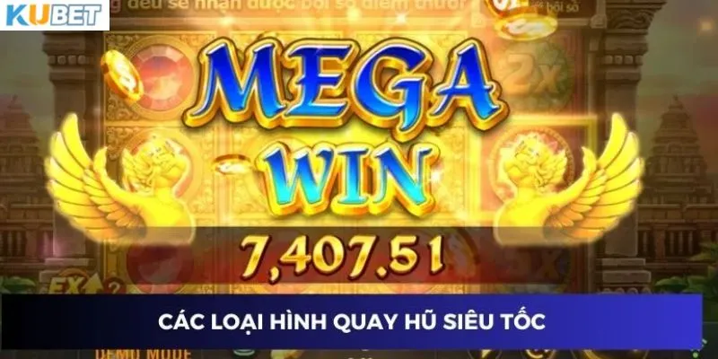 Tìm hiểu về quay hũ siêu tốc